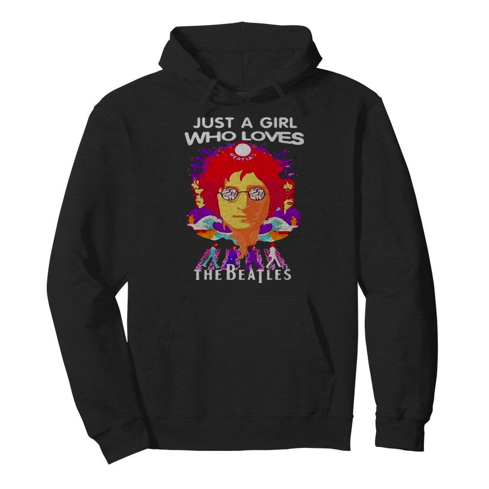 Just A Girl Who Loves The Beatles  Unisex Hoodie