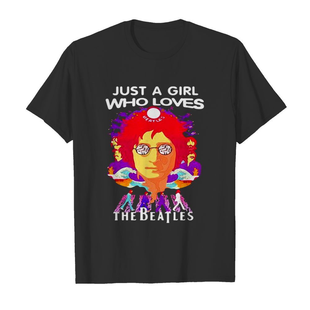 Just A Girl Who Loves The Beatles  Classic Men's T-shirt