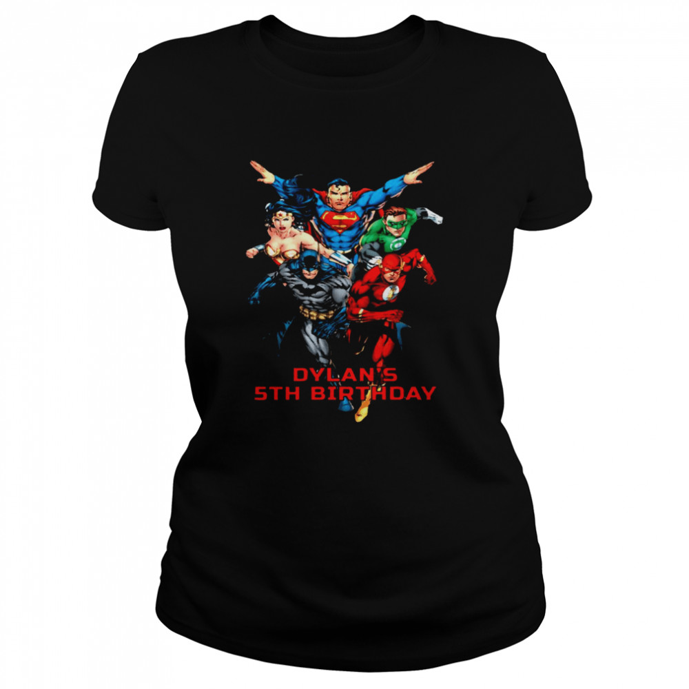 Justice League Birthday Dylans 5th Birthday  Classic Women's T-shirt