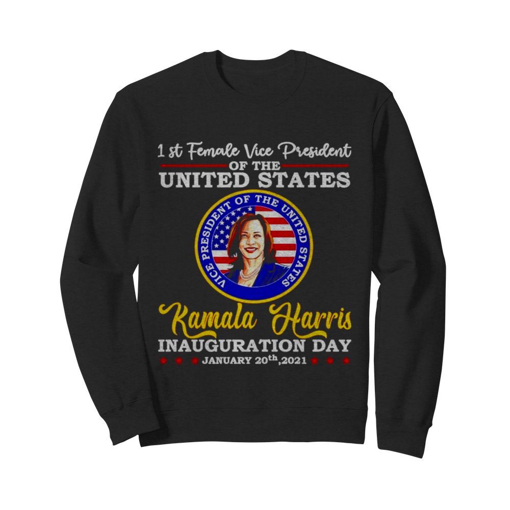 Kamala Harris 1st female vice president of the united states  Unisex Sweatshirt