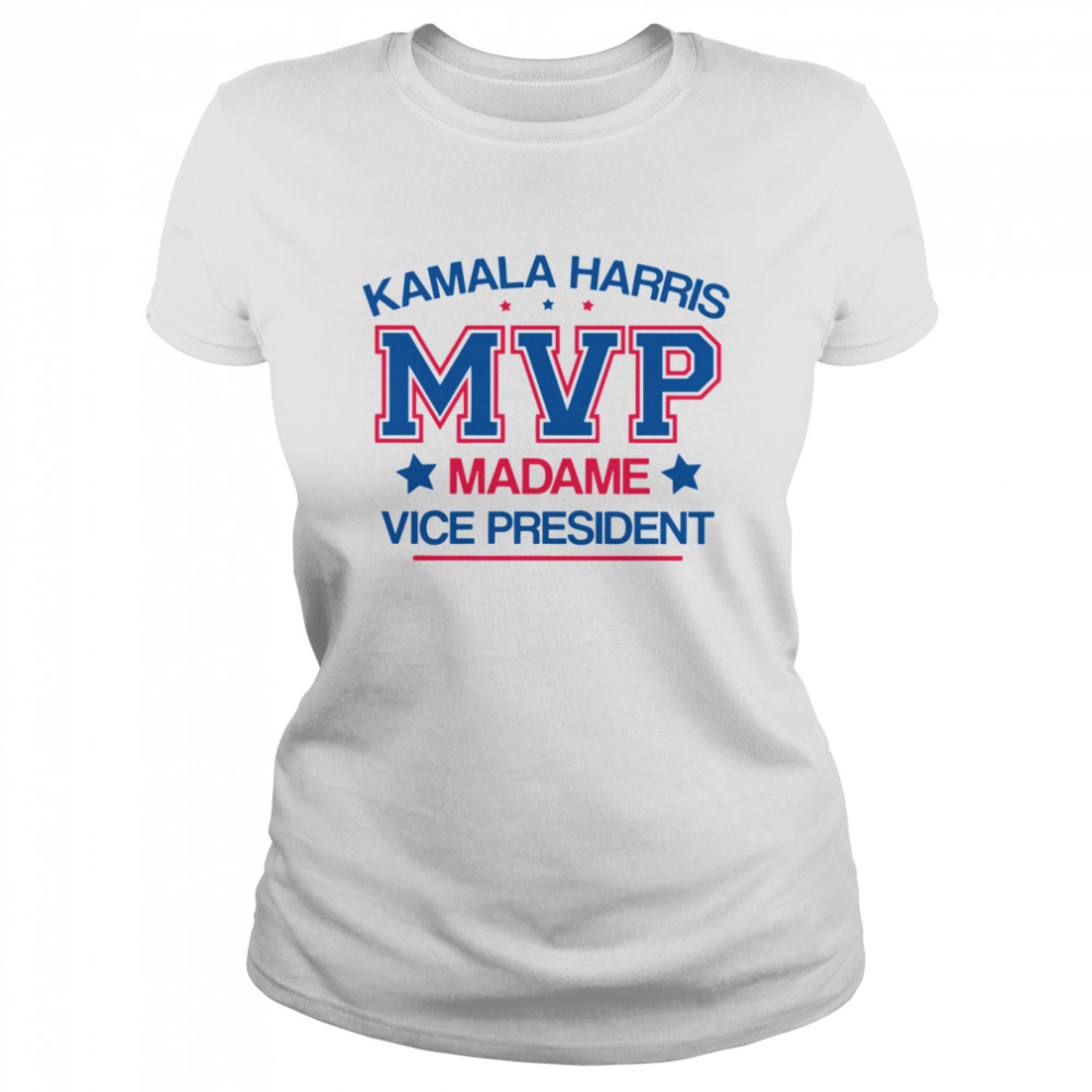 Kamala Harris Mvp Madam Vice President  Classic Women's T-shirt