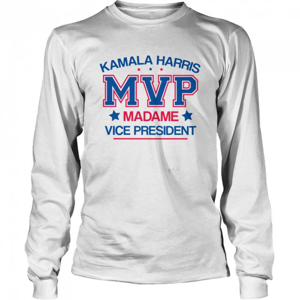 Kamala Harris Mvp Madam Vice President  Long Sleeved T-shirt