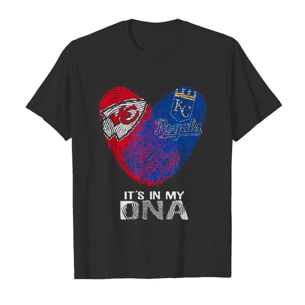 Kansas City Chiefs And Kansas City Royals It’s In My Dna Heart shirt