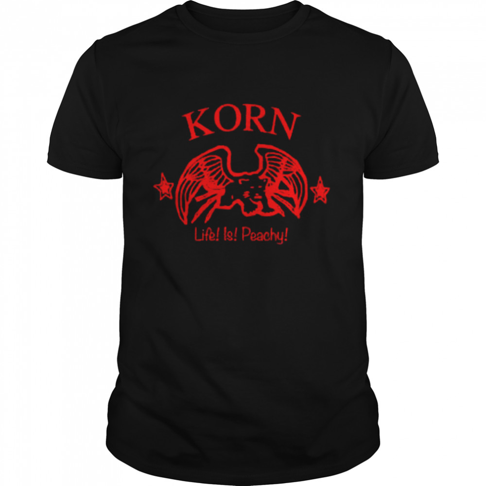 Korn Life is peachy shirt