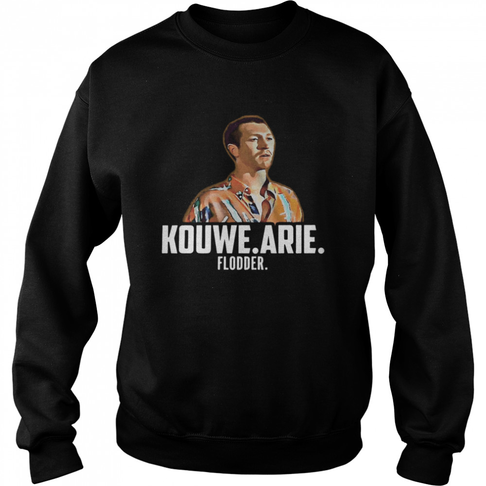 Kouwe Arie Flodder  Unisex Sweatshirt