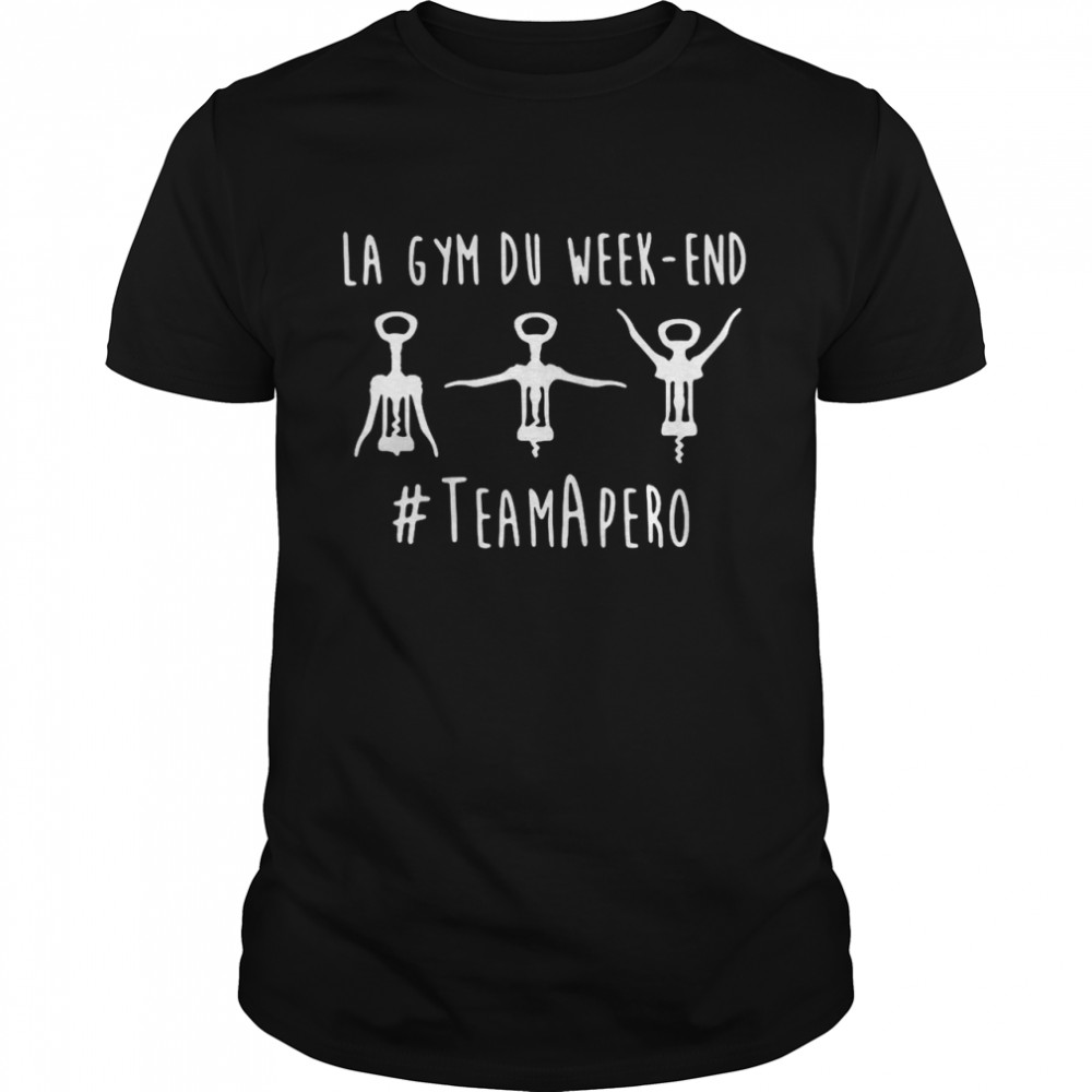 La gym du week-end #TeamApéro shirt