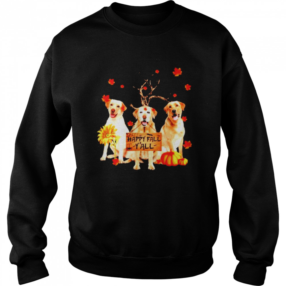 Labrador Retriever Happy Fall Yall  Unisex Sweatshirt