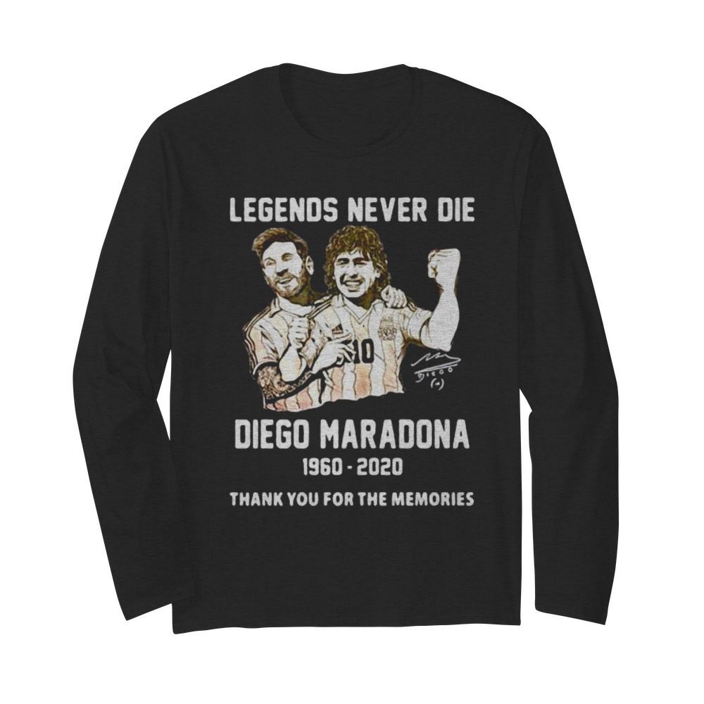 Legends Never Die Diego Maradona Thank You For The Memories Football  Long Sleeved T-shirt 