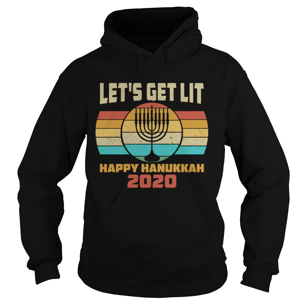 Lets Get Lit Happy Hanukkah 2020 Jewishorah  Hoodie