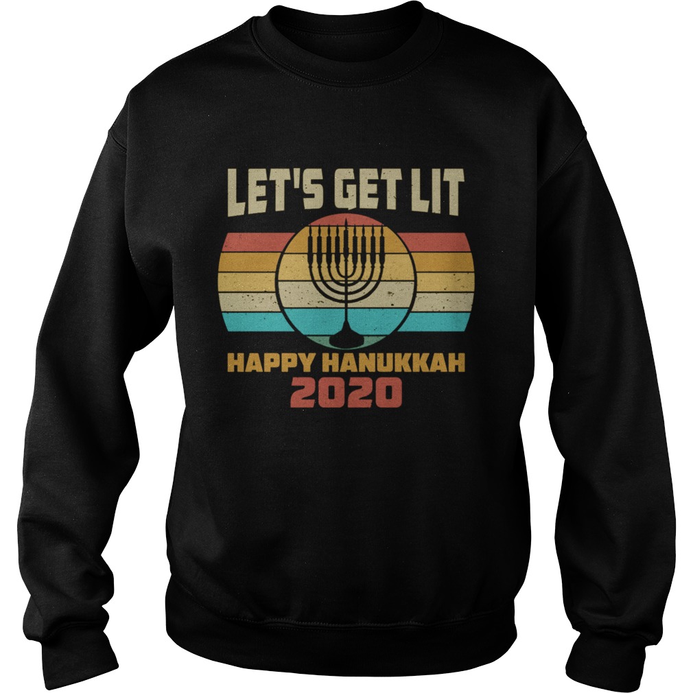 Lets Get Lit Happy Hanukkah 2020 Jewishorah  Sweatshirt