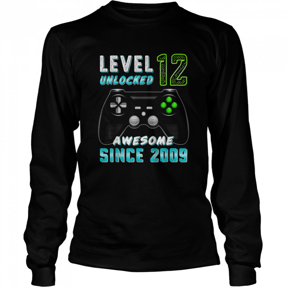 Level 12 Unlocked Awesome Since 2009 Gamer 12th Birthday  Long Sleeved T-shirt