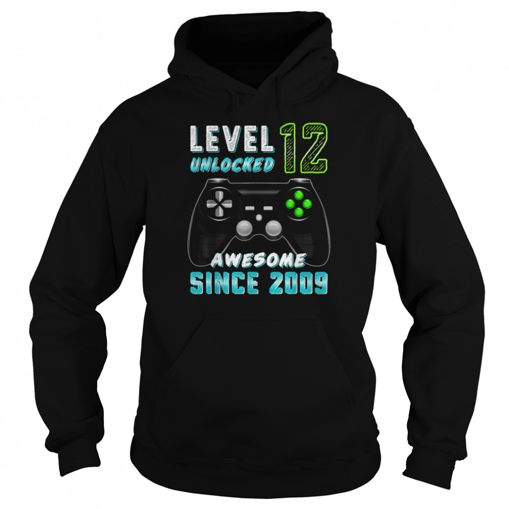 Level 12 Unlocked Awesome Since 2009 Gamer 12th Birthday  Unisex Hoodie