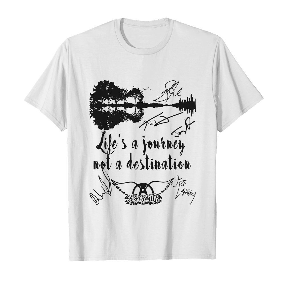 Life Is A Journey Not A Destination Aerosmith All Member Signature shirt