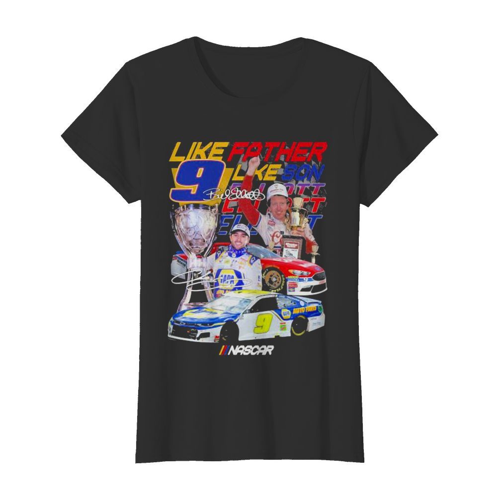 Like Father Like Son Nascar The Cup Signuature  Classic Women's T-shirt