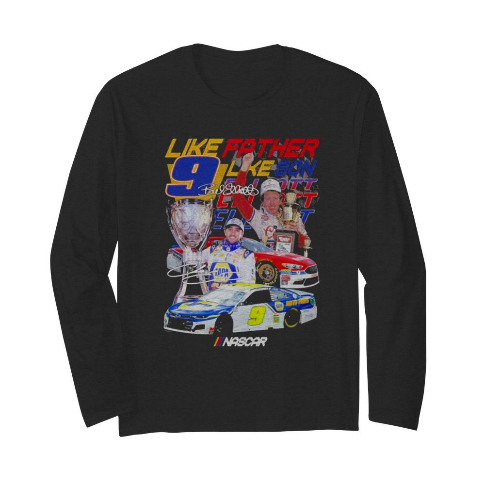 Like Father Like Son Nascar The Cup Signuature  Long Sleeved T-shirt 