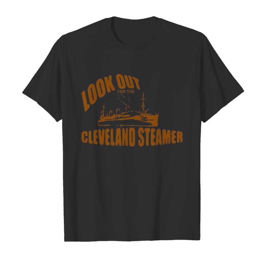 Look out for the Cleveland Steamer  Classic Men's T-shirt