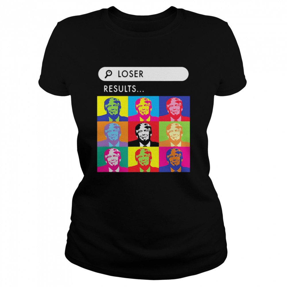 Loser Resuits Search Donald Trump Andy Warhol  Classic Women's T-shirt