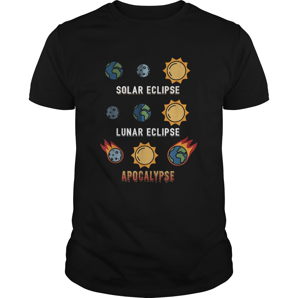 Lunar Eclipse Solar Eclipse Apocalypse shirt