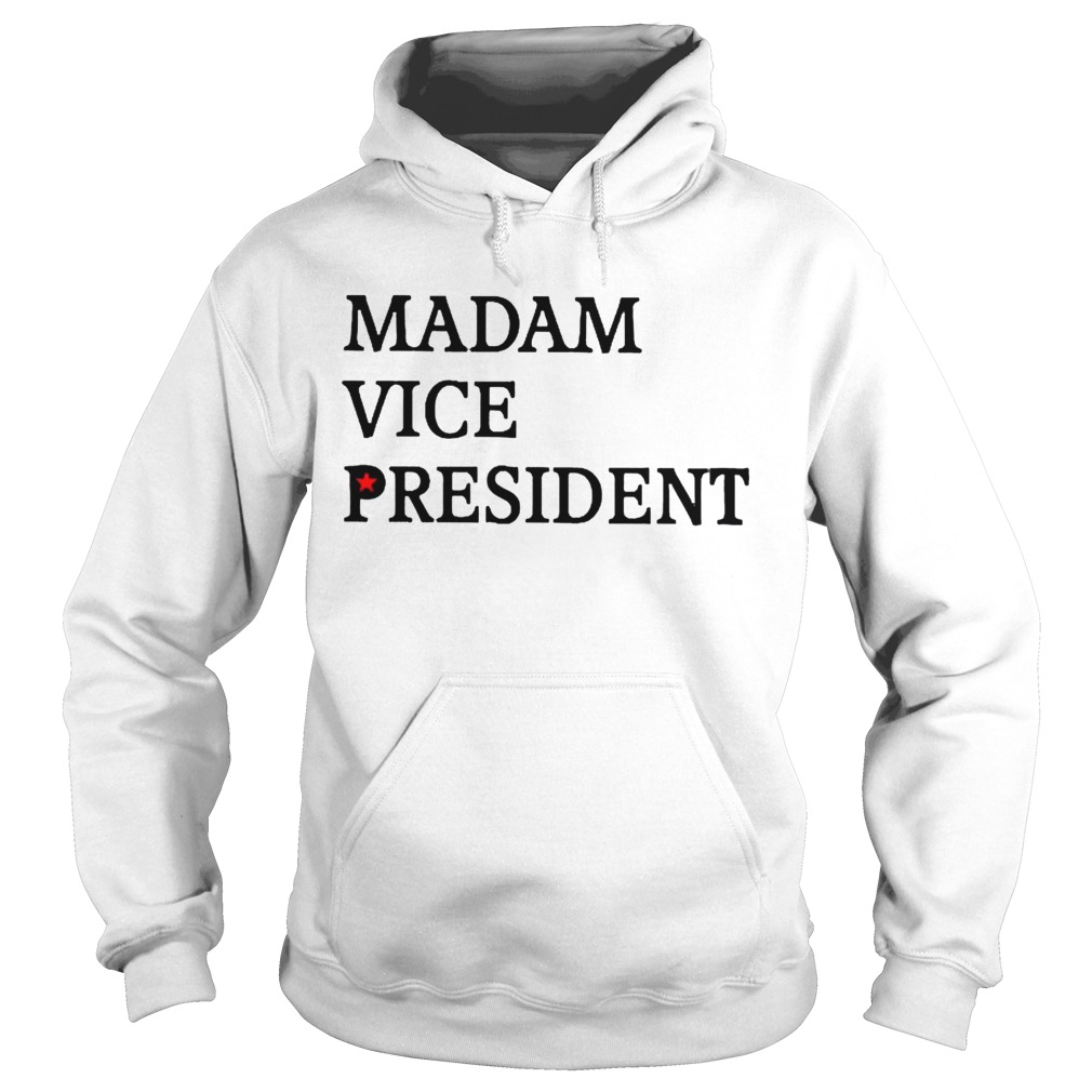 Madam Vice President  Hoodie