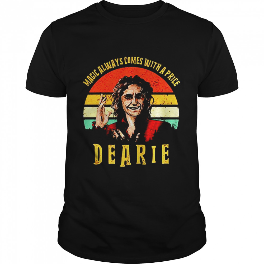 Magic always comes with a Prince Dearie shirt