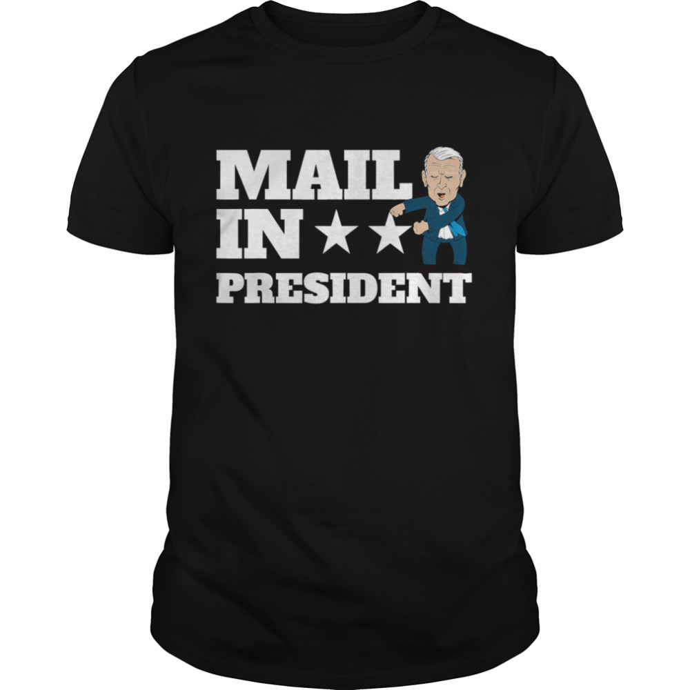 Mail In President Joe Biden Election Fraud  Classic Men's T-shirt