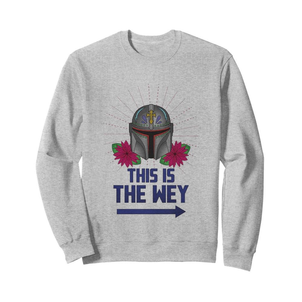 Mandalorian this is the wey  Unisex Sweatshirt