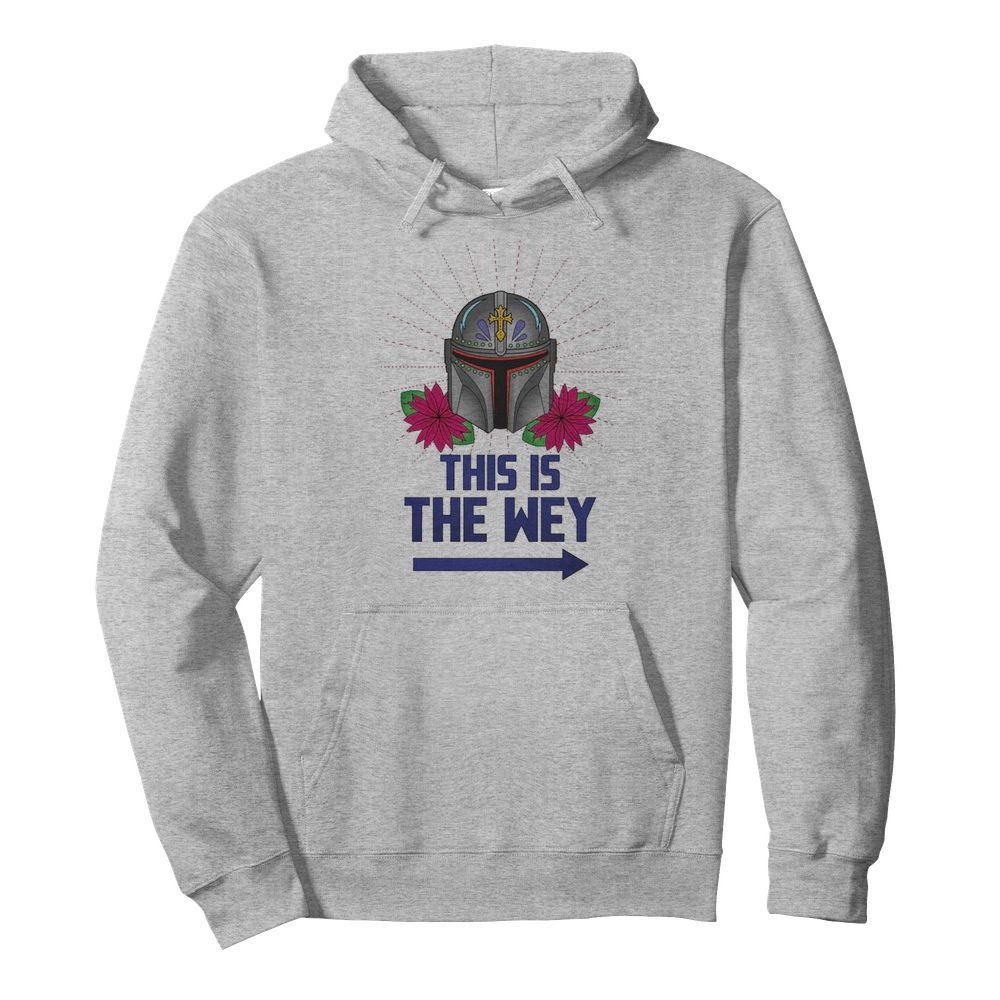 Mandalorian this is the wey  Unisex Hoodie