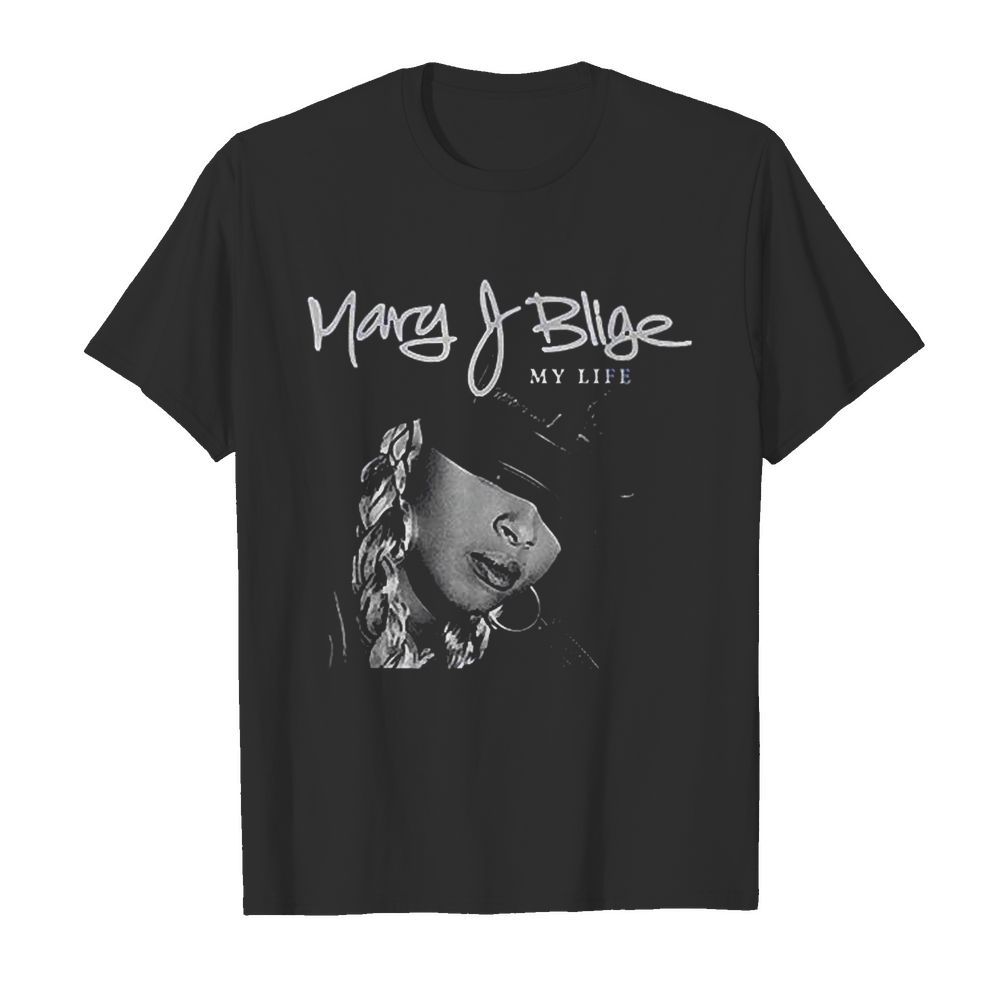 Mary J Blige My Life Tracklist shirt