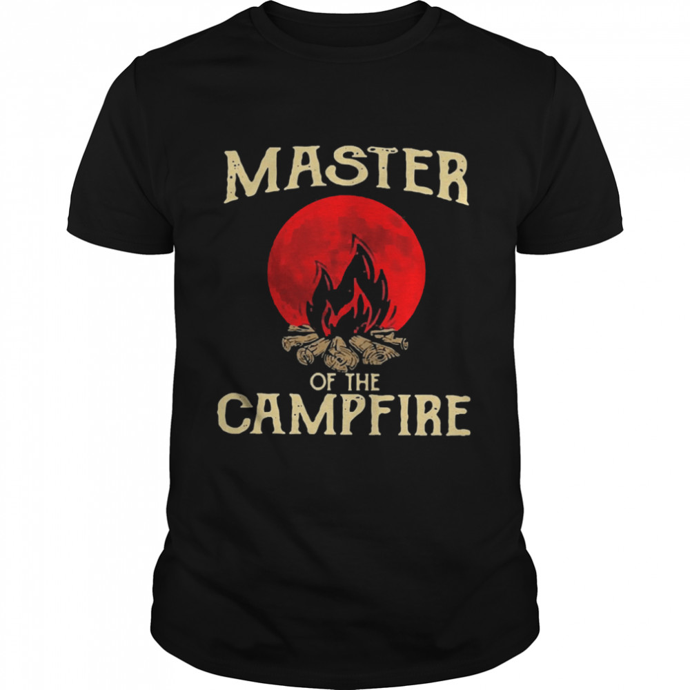 Master Of The Campfire shirt