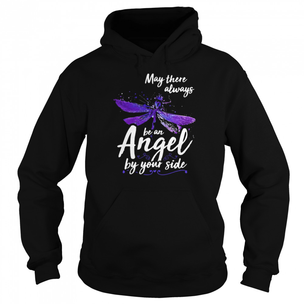 May There Always Be An Angel By Your Side Dragonfly  Unisex Hoodie