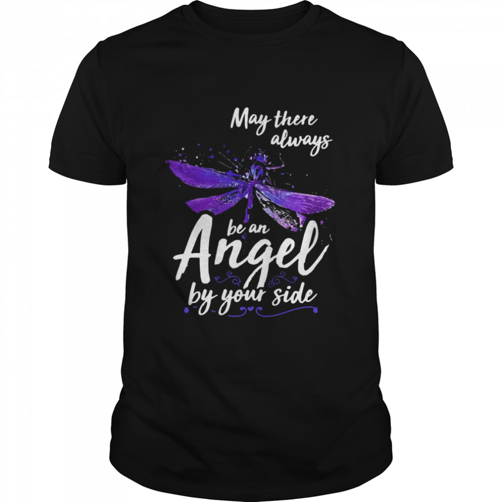 May There Always Be An Angel By Your Side Dragonfly  Classic Men's T-shirt