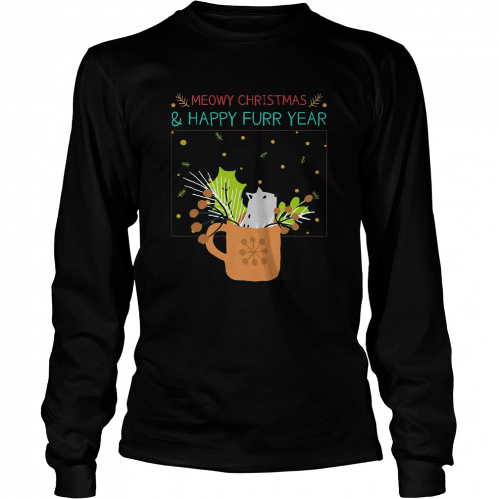 Meowy Christmas Happy Furr Year  Long Sleeved T-shirt