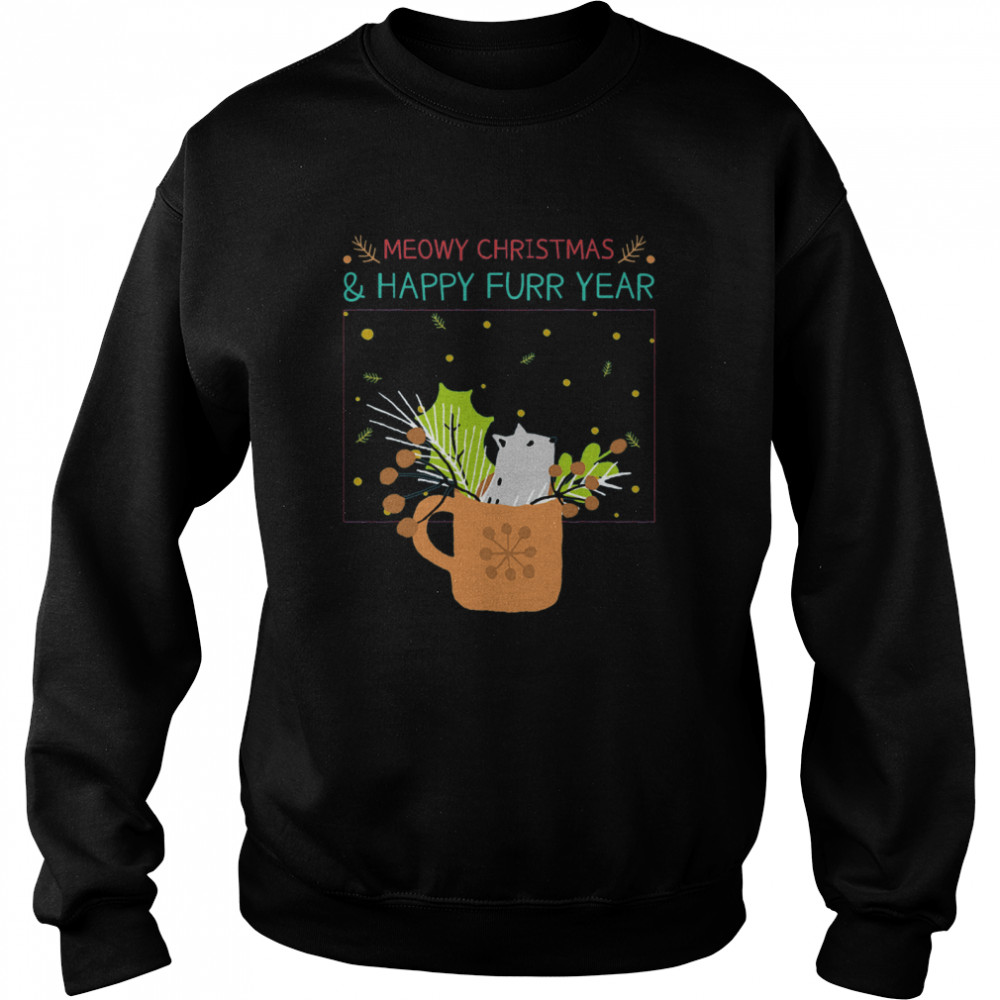 Meowy Christmas Happy Furr Year  Unisex Sweatshirt