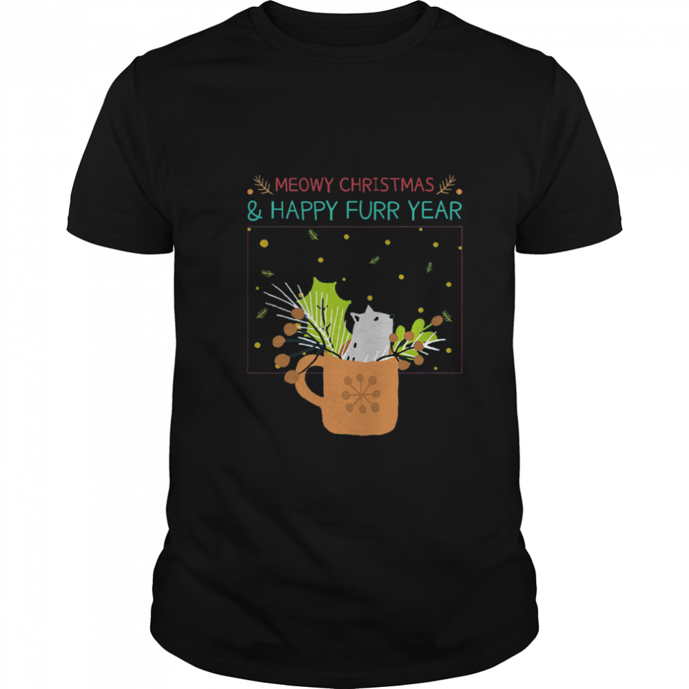 Meowy Christmas Happy Furr Year shirt