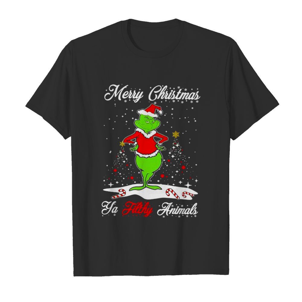 Merry Christmas Ya Tilthy Animals Grinch Merry Xmas shirt