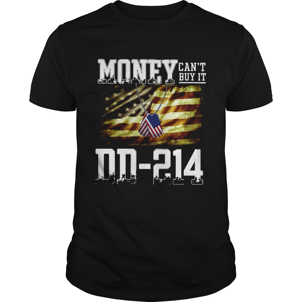 Money Cant Buy It DD214 American Flag shirt