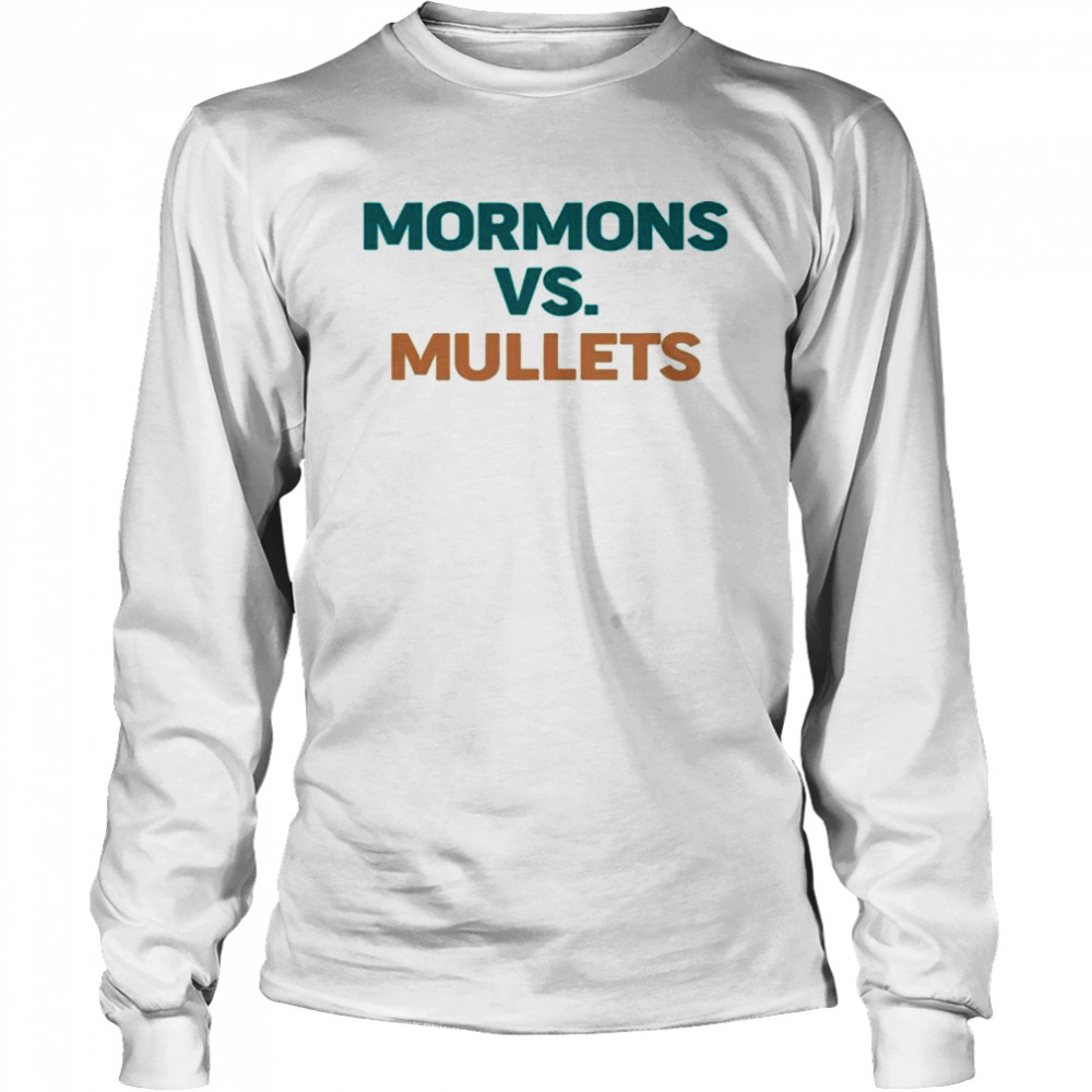 Mormons vs mullets  Long Sleeved T-shirt