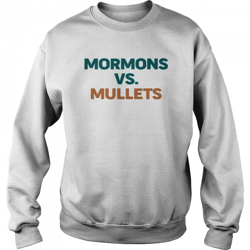 Mormons vs mullets  Unisex Sweatshirt