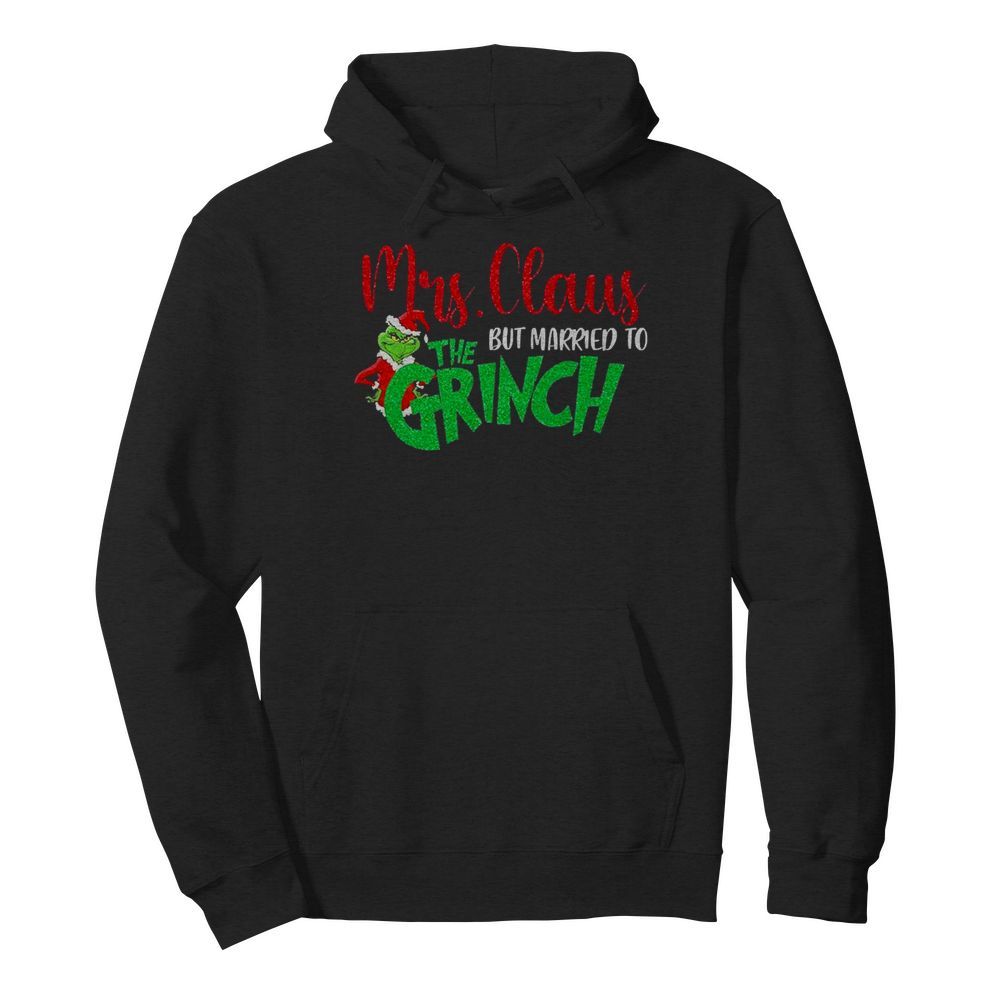 Mrs Claus But Married To The Grinch  Unisex Hoodie