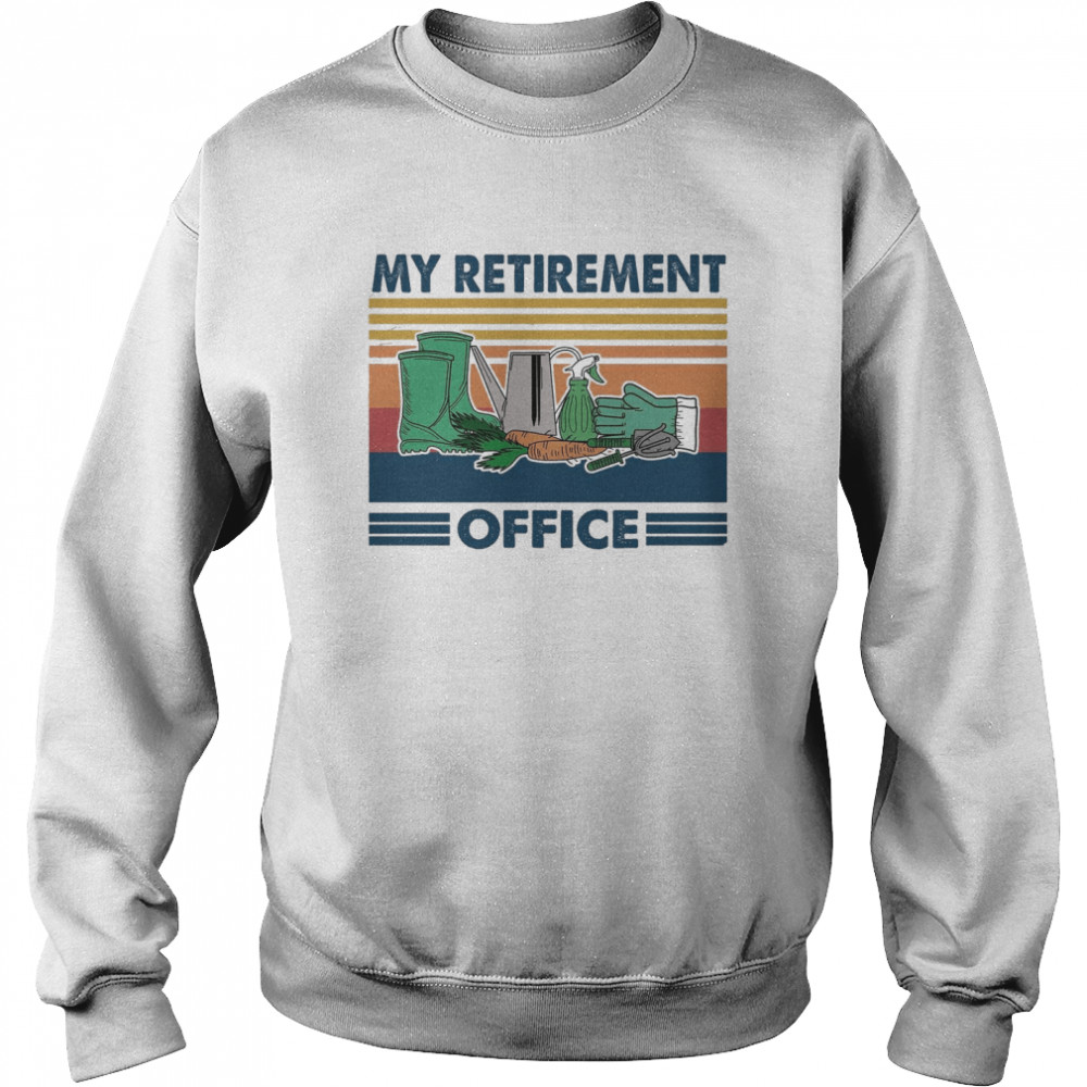 My Retirement Office  Unisex Sweatshirt