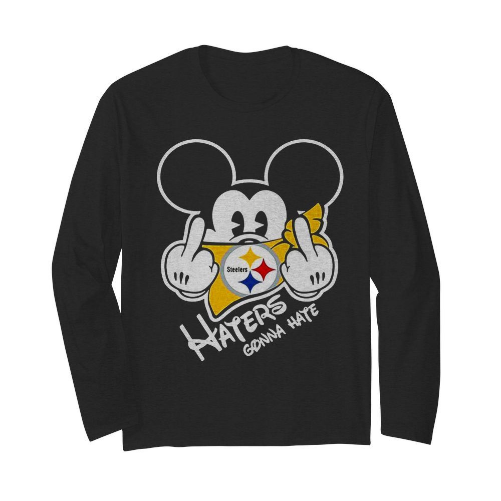 NFL Mickey Mouse Face Mask Pittsburgh Steelers Fuck Haters Gonna Hate  Long Sleeved T-shirt 