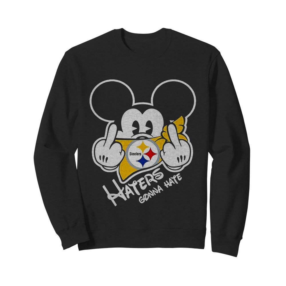 NFL Mickey Mouse Face Mask Pittsburgh Steelers Fuck Haters Gonna Hate  Unisex Sweatshirt