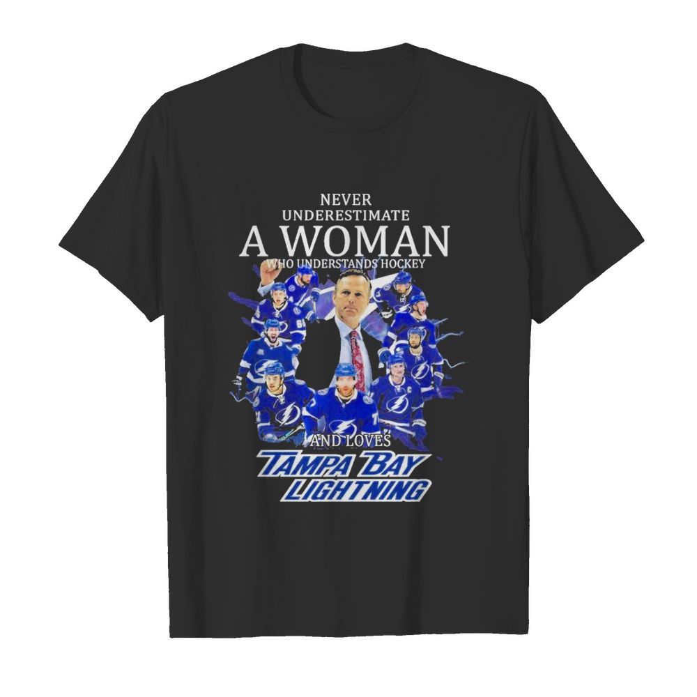 Never underestimate a woman who understands hockey and loves tampa bay limpa bay lightning 2021 shirt