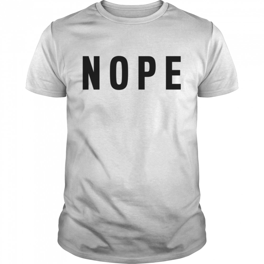 Nope Grumpy Attitude for Dad  Classic Men's T-shirt