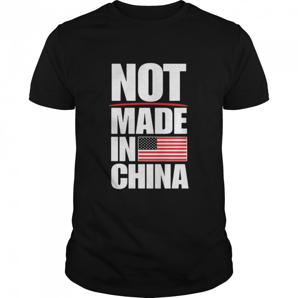 Not Made In China American Flag shirt