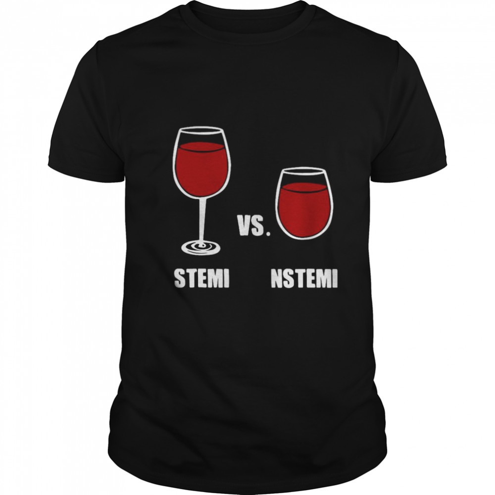 Nurse Anesthesia Humor Stemi Vs. Nstemi  Classic Men's T-shirt