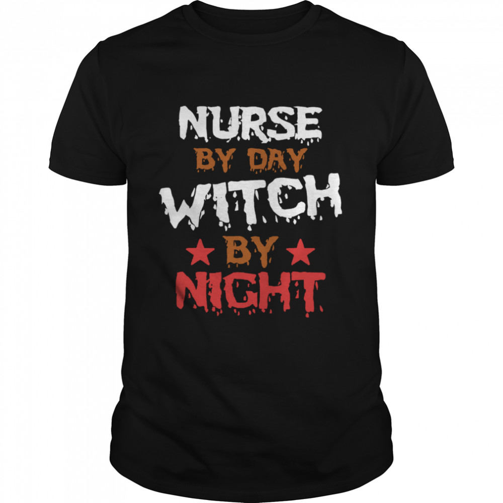 Nurse By Day Witch By Night Halloween  Classic Men's T-shirt