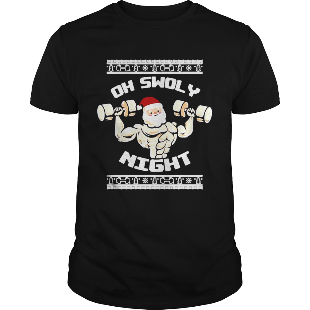 Oh Swoly Night Ugly Christmas Gym shirt