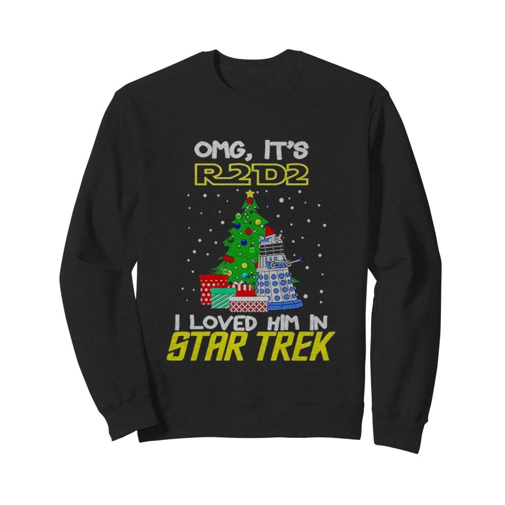 Omg its R2D2 I loved him in Star Trek Christmas  Unisex Sweatshirt