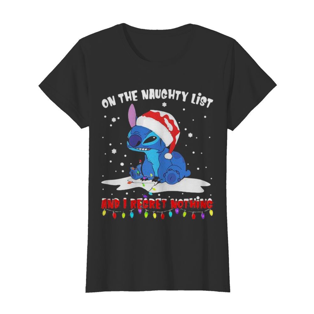 On The Naughty List And I Regret Nothing Stitch Wear Santa Hat Xmas  Classic Women's T-shirt